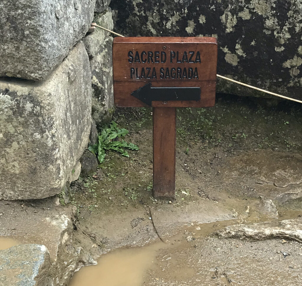 Sign for Sacred Plaza at Machu Picchu